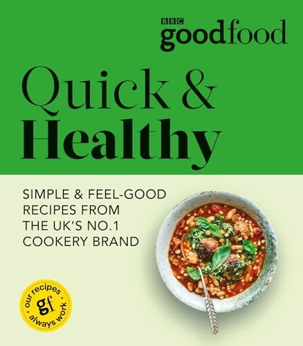 Good Food: Quick & Healthy