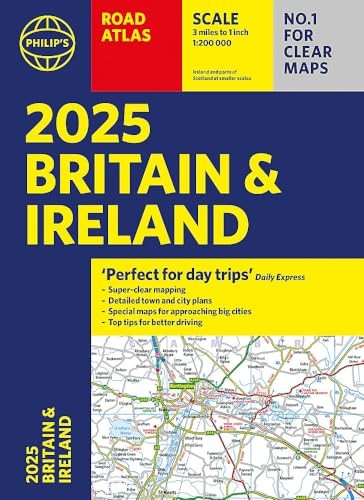 2025 Philip's Road Atlas Britain and Ireland: (A4 Paperback) (Philip's Road Atlases)