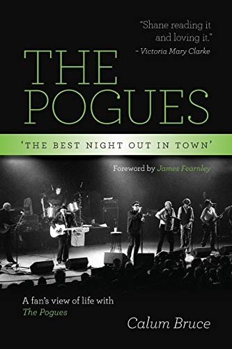 The Pogues  -  'The best  - night out in town'