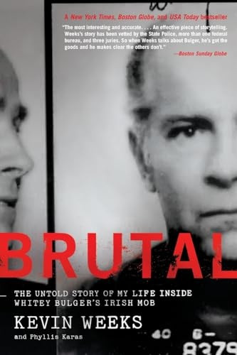 Brutal: Untold Story of My Life Inside Whitey Bulger's Irish Mob