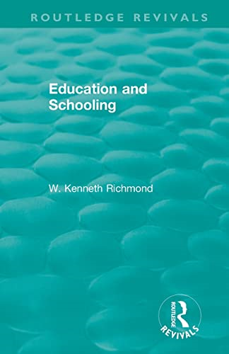 Education and Schooling  (Routledge Revivals)