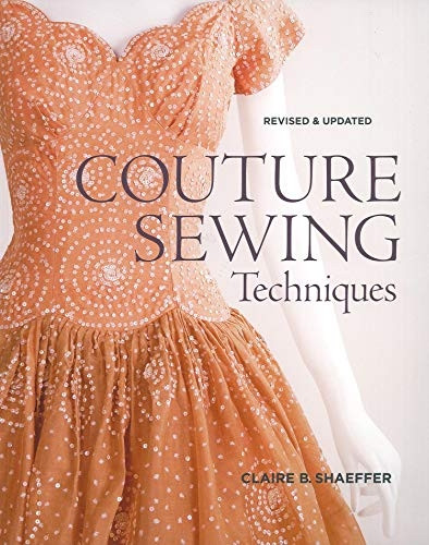 Couture Sewing Techniques, Revised & Updated