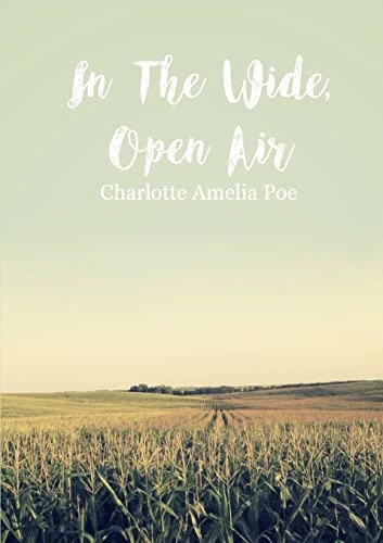 In the Wide, Open Air
