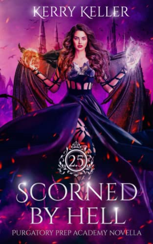 Scorned by Hell (Purgatory Prep Academy)