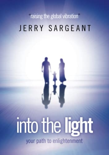 Into the Light: Raising the Global Vibration