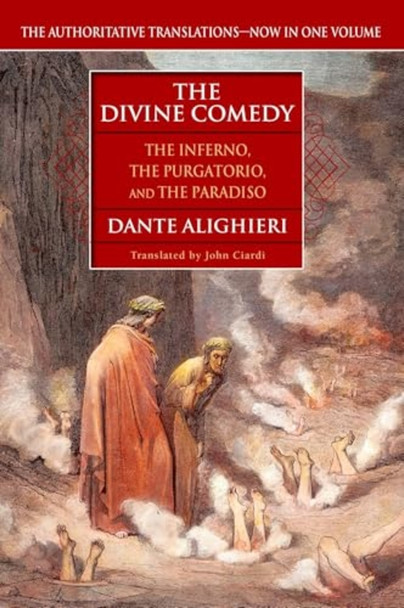 The Divine Comedy: the Inferno, the Purgatorio, and the Paradiso