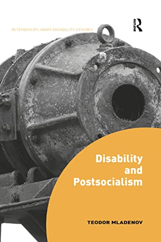 Disability and Postsocialism (Interdisciplinary Disability Studies)