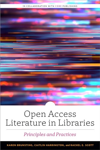 Open Access Literature in Libraries: Principles and Practices