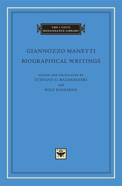 Biographical Writings (I Tatti Renaissance Library)