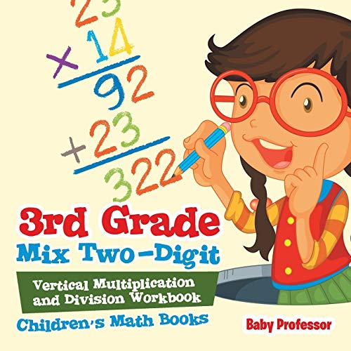 3rd Grade Mix Two-Digit Vertical Multiplication and Division Workbook - Children's Math Books