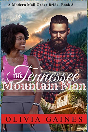The Tennessee Mountain Man (Modern Mail Order Brides)