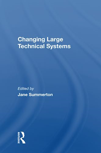 Changing Large Technical Systems
