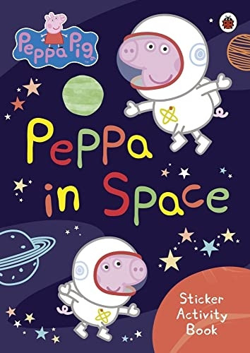 Peppa Pig: Peppa in Space Sticker Activity Book (Peppa Pig)