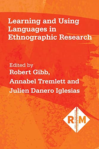 Learning and Using Languages in Ethnographic Research - Researching Multilingually