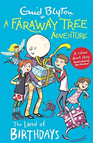 A Faraway Tree Adventure: The Land of Birthdays: Colour Short Stories