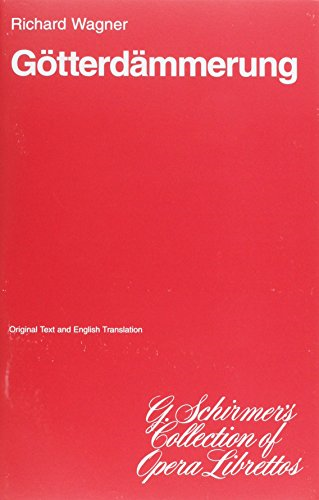 Gotterdammerung: Libretto