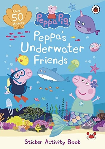 Peppa Pig: Peppa's Underwater Friends: Sticker Activity Book (Peppa Pig)