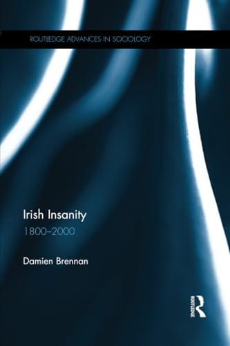 Irish Insanity: 1800-2000
