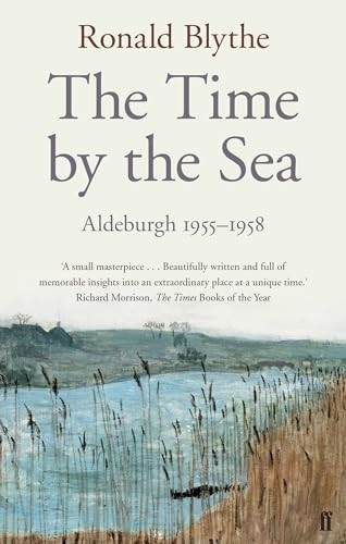 The Time by the Sea: Aldeburgh 1955-1958