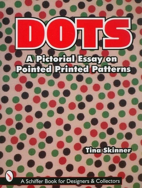 Dots (Schiffer Book for Designers & Collectors)