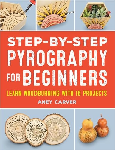Step-By-Step Pyrography for Beginners