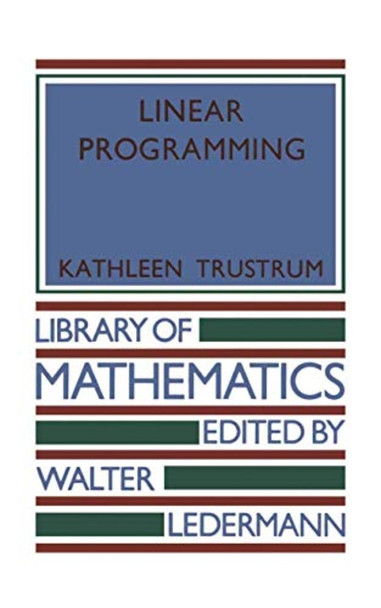 Linear Programming (Library ­of Mathematics)