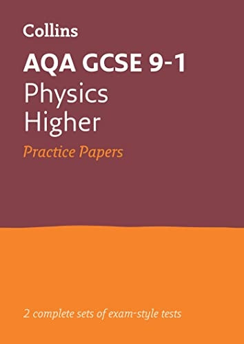 AQA GCSE 9-1 Physics Higher Practice Test Papers (Collins GCSE 9-1 Revision) (Collins GCSE 9-1 Revision)