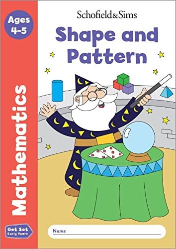 Get Set Mathematics: Shape and Pattern, Early Years Foundation Stage, Ages 4-5