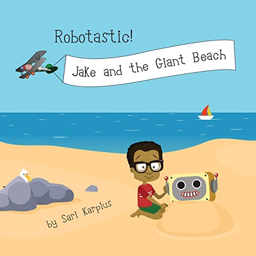 Robotastic! Jake and the Giant Beach (Robotastic!)