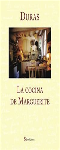 Duras, M: Cocina de Marguerite