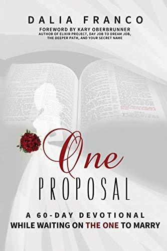 One Proposal: While Waiting on the One to Marry
