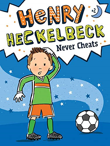 Henry Heckelbeck Never Cheats (Henry Heckelbeck)