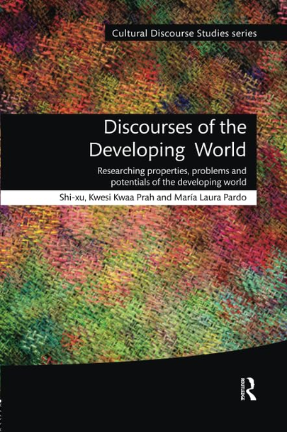 Discourses of the Developing World: Researching properties, problems and potentials