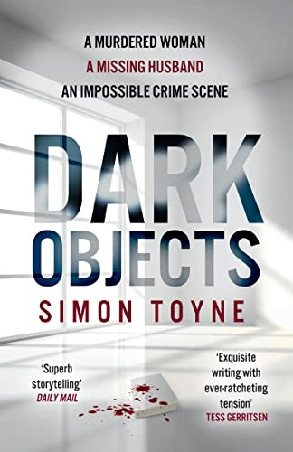 Dark Objects (Rees and Tannahill thriller, Book 1) (Rees and Tannahill thriller)