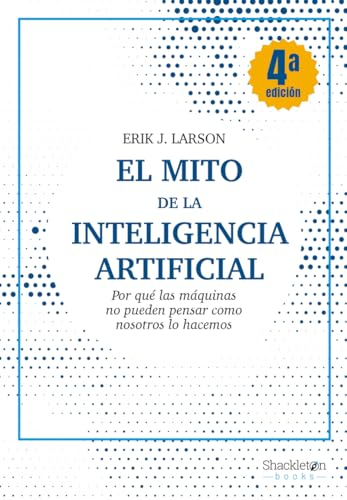 El mito de la Inteligencia  Artificial