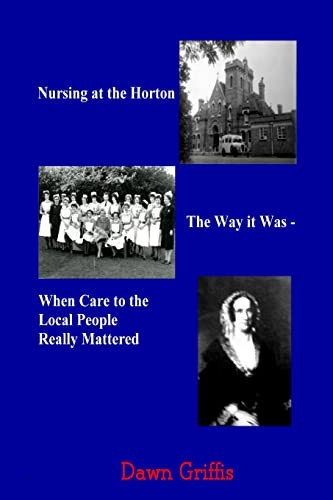 Nursing at the Horton: The Way it Was