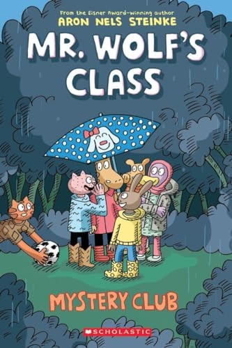 Mystery Club (Mr. Wolf's Class #2) (Mr. Wolf's Class)
