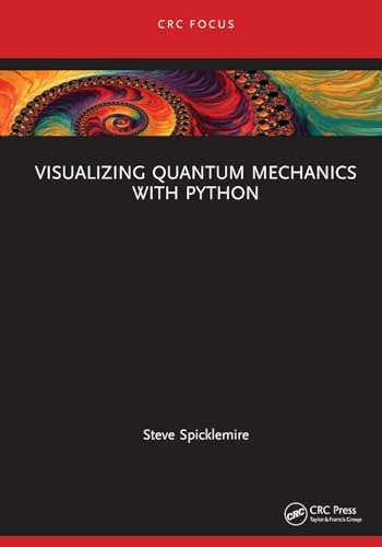 Visualizing Quantum Mechanics with Python