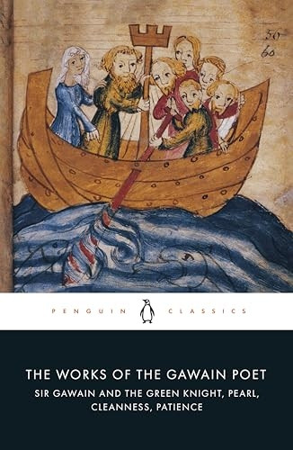 The Works of the Gawain Poet: Sir Gawain and the Green Knight, Pearl, Cleanness, Patience (Penguin Classics)