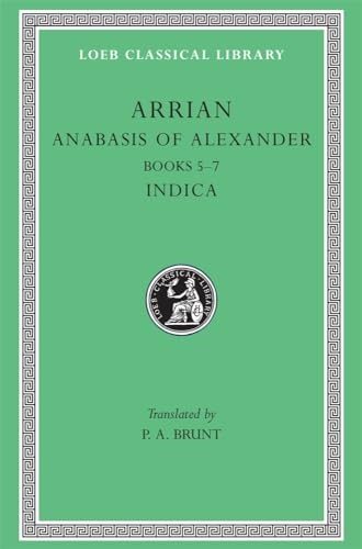 Anabasis of Alexander: Bks.5-7 v. 2 (Loeb Classical Library)