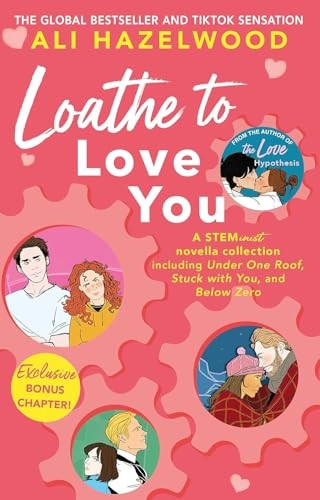Loathe To Love You: From the bestselling author of The Love Hypothesis