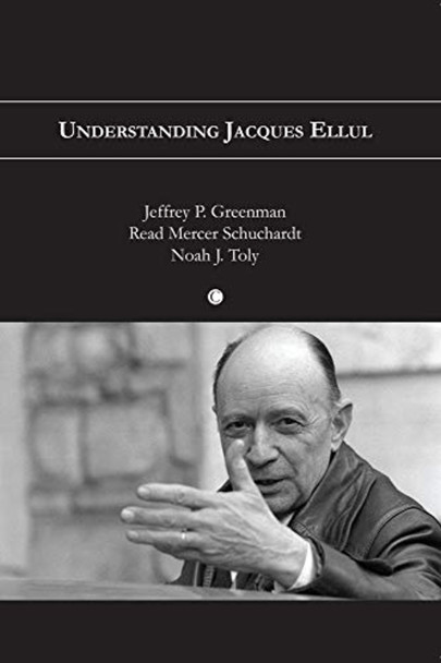 Understanding Jacques Ellul (Na)