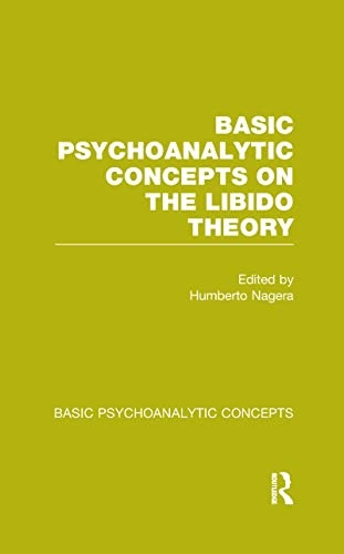 Basic Psychoanalytic Concepts on the Libido Theory (Basic Psychoanalytic Concepts)
