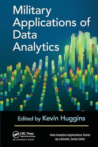 Military Applications of Data Analytics (Data Analytics Applications)