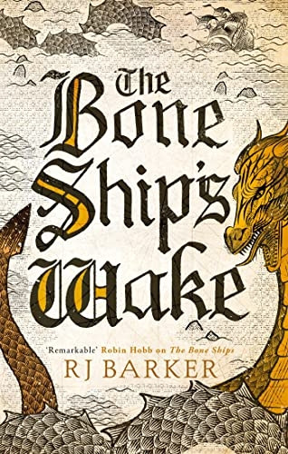 The Bone Ship's Wake: Book 3 of the Tide Child Trilogy (The Tide Child Trilogy)
