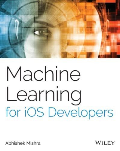 Machine Learning for iOS Developers