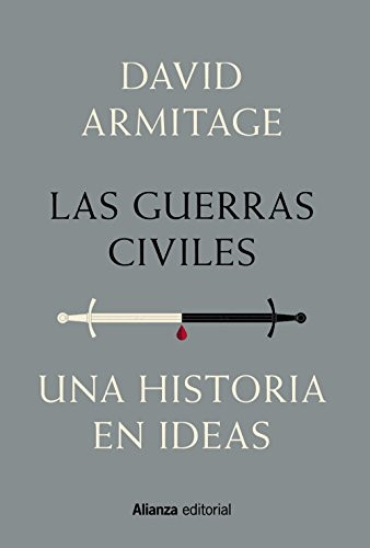 Las guerras civiles : una historia en ideas