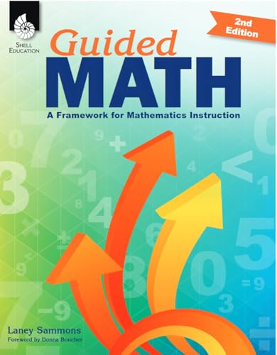 Guided Math: A Framework for Mathematics Instruction Second Edition ( Edition 2) (Guided Math)