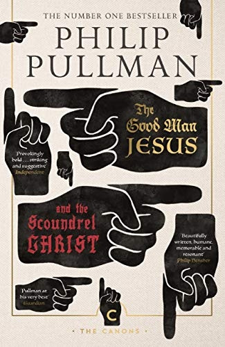 The Good Man Jesus and the Scoundrel Christ - Canons