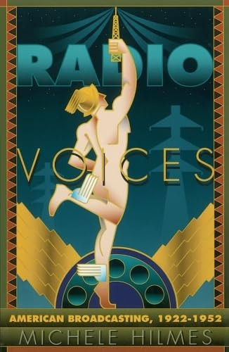 Radio Voices: American Broadcasting, 1922-52